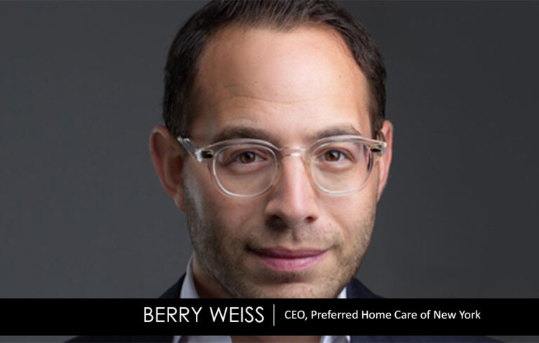 Preferred Home Care Of New York | CEO | Berry Weiss