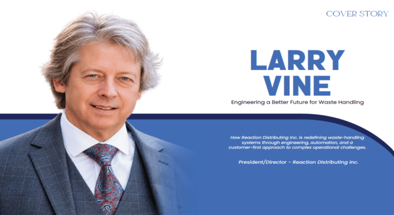 Larry Vine: Engineering a Better Future for Waste Handling